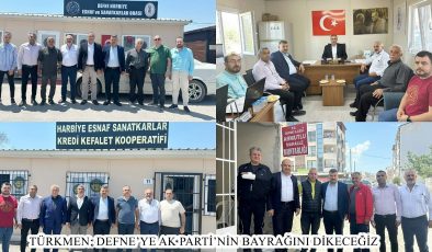 TÜRKMEN: DEFNE’YE AK PARTİ’NİN BAYRAĞINI DİKECEĞİZ