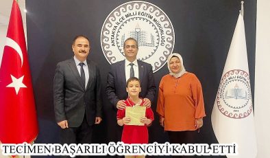 TECİMEN BAŞARILI ÖĞRENCİYİ KABUL ETTİ