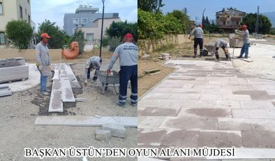 BAŞKAN ÜSTÜN’DEN OYUN ALANI MÜJDESİ