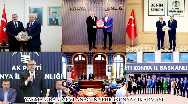 YAYMAN’DAN MEVLANA’NIN ŞEHRİ KONYA ÇIKARMASI