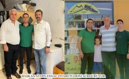 BAŞKAN AYDIN ESNAF ZİYARETLERİNİ SÜRDÜRÜYOR