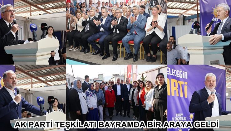 AK PARTİ TEŞKİLATI BAYRAMDA BİR ARAYA GELDİ