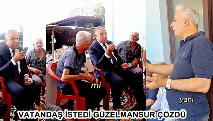 VATANDAŞ İSTEDİ GÜZELMANSUR ÇÖZDÜ
