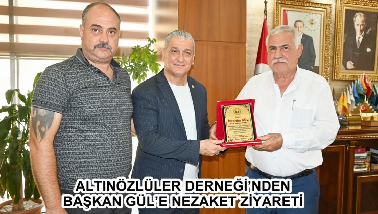 ALTINÖZLÜLER DERNEĞİ’NDEN BAŞKAN GÜL’E NEZAKET ZİYARETİ