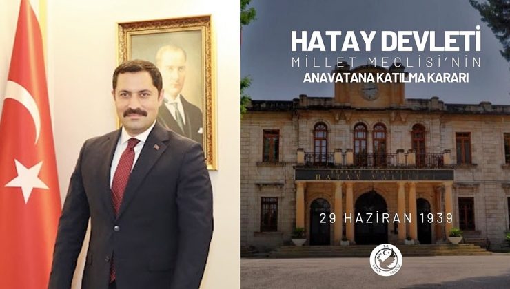 MASATLI: “HATAY BİZİM DE ŞAHSİ MESELEMİZDİR”