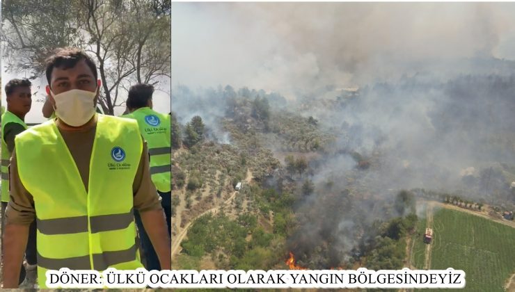 DÖNER: ÜLKÜ OCAKLARI OLARAK YANGIN BÖLGESİNDEYİZ