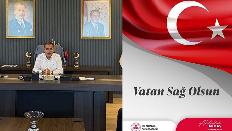 AKDAŞ: MİLLETİMİZİN BAŞI SAĞOLSUN