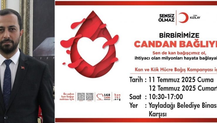 BAŞKAN YALÇIN’DAN KAN BAĞIŞI ÇAĞRISI