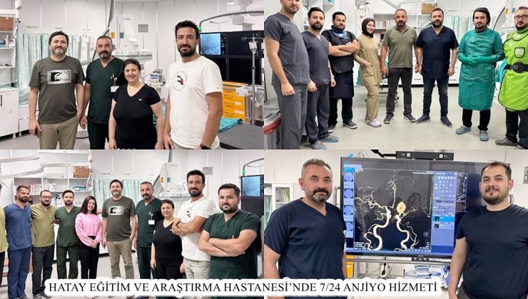 HATAY EĞİTİM VE ARAŞTIRMA HASTANESİ’NDE 7/24 ANJİYO HİZMETİ