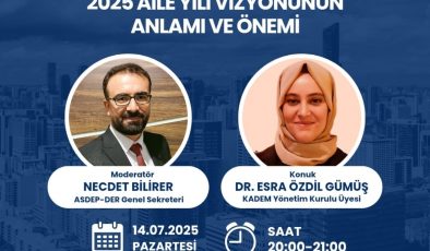 ASDEP’TEN AİLE VİZYONUNA GÜÇLÜ DESTEK: TÜRKİYE YÜZYILINDA TEMEL HARÇ AİLE
