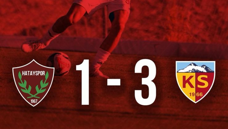 HATAYSPOR HAZIRLIK MAÇINDA KAYSERİSPOR’A 3-1 MAĞLUP OLDU