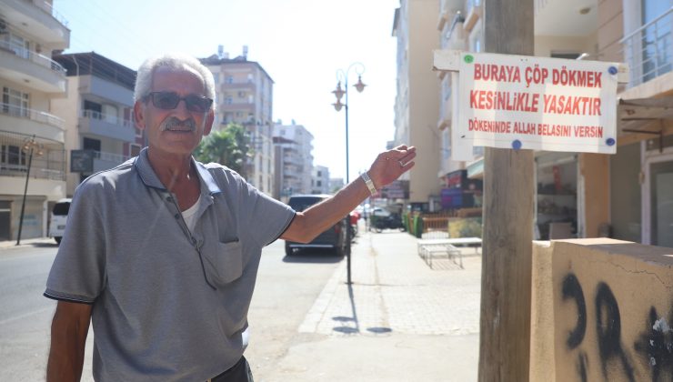 ÇÖP SORUNUNA ‘BURAYA ÇÖP DÖKMEK KESİNLİKLE YASAKTIR, DÖKENİN ALLAH BELASINI VERSİN’ SÖZLERİNİN OLDUĞU TABELAYI ASARAK SON VERDİ   