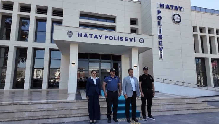 HATAY POLİSEVİ HİZMETE GİRDİ
