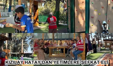 KIZILAY HATAY’DAN YETİMLERE ŞEFKAT ELİ
