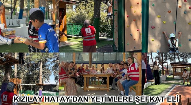 KIZILAY HATAY’DAN YETİMLERE ŞEFKAT ELİ