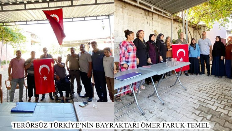 TERÖRSÜZ TÜRKİYE’NİN BAYRAKTARI ÖMER FARUK TEMEL