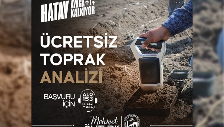 ÜCRETSİZ TOPRAK ANALİZİ HİZMETİ 25 AĞUSTOS’TA BAŞLIYOR