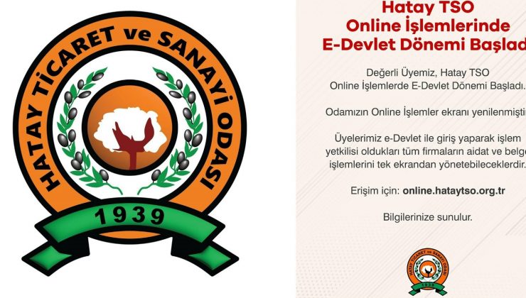 HATAY TSO HİZMETLERİNDE E-DEVLET DÖNEMİ