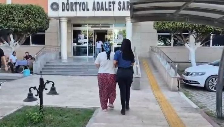 DÖRTYOL’DA UYUŞTURUCU TACİRİ KADIN TUTUKLANDI   