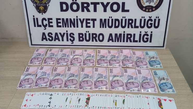 DÖRTYOL’DA KUMAR OYNAYAN 3 ŞAHSA PARA CEZASI UYGULANDI   