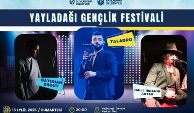 YAYLADAĞI’NDA GENÇLER FESTİVALDE BULUŞUYOR