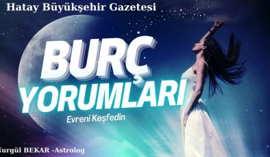 16 – 23 EYLÜL HAFTALIK BURÇ YORUMLARI