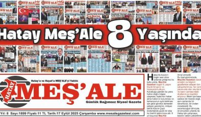 HATAY MEŞ’ALE GAZETESİ’NİN KURULUŞ YILDÖNÜMÜ KUTLU OLSUN
