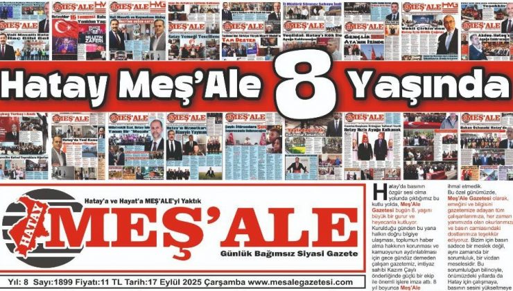 HATAY MEŞ’ALE GAZETESİ’NİN KURULUŞ YILDÖNÜMÜ KUTLU OLSUN