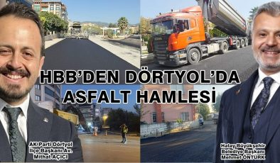 HBB’DEN DÖRTYOL’DA ASFALT HAMLESİ