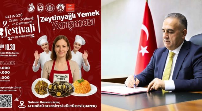 ALTINÖZÜ’NDE ZEYTİN VE ZEYTİNYAĞI ŞENLİĞİ BAŞLIYOR