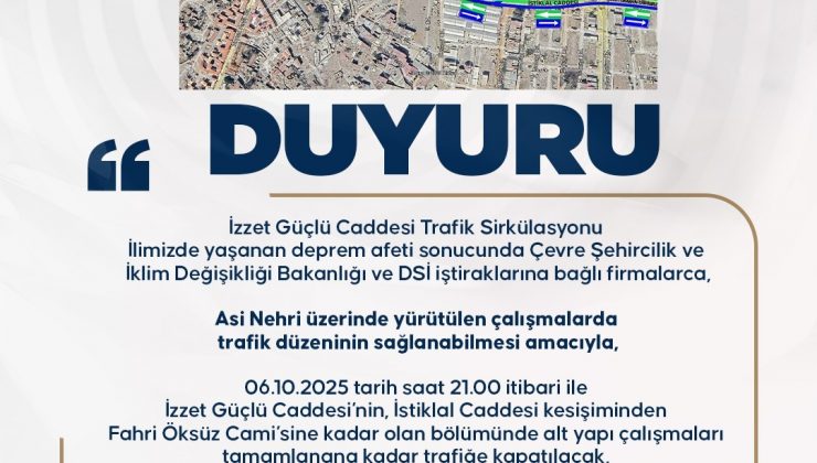İZZET GÜÇLÜ CADDESİ TRAFİĞE KAPATILDI
