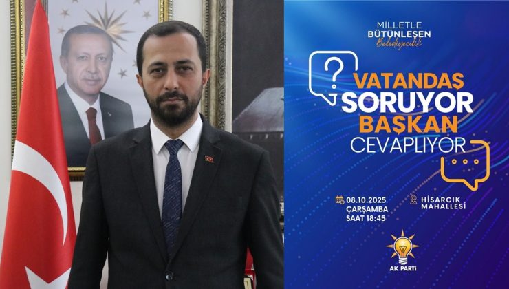 BAŞKAN YALÇIN, HALKIN SORULARINI YANITLAYACAK