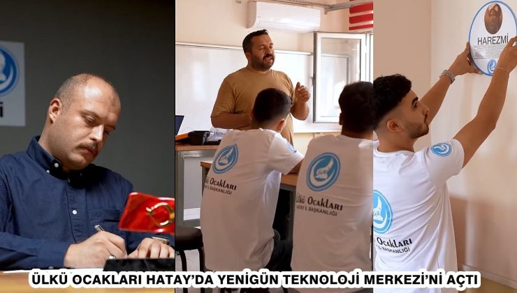 ÜLKÜ OCAKLARI HATAY’DA YENİGÜN TEKNOLOJİ MERKEZİ’Nİ AÇTI