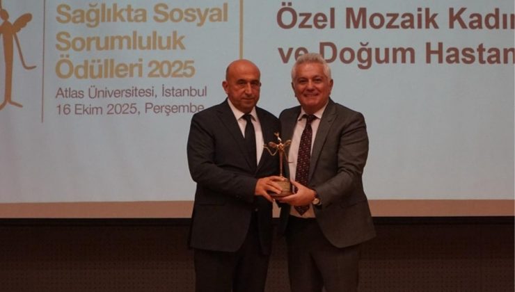 ÖZEL MOZAİK HASTANESİ’NE “SOSYAL SORUMLULUK” ÖDÜLÜ