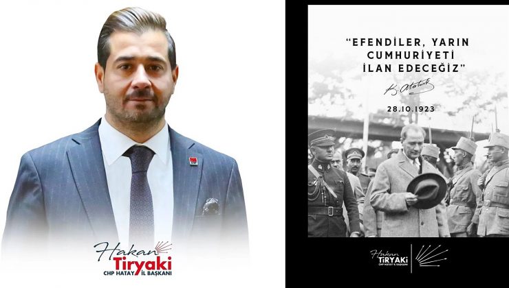 TİRYAKİ: “YAŞASIN CUMHURİYET!”