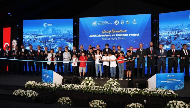 İSKENDERUN SAHİL PROJESİNİN İLK ETABINI BAKAN KURUM AÇTI