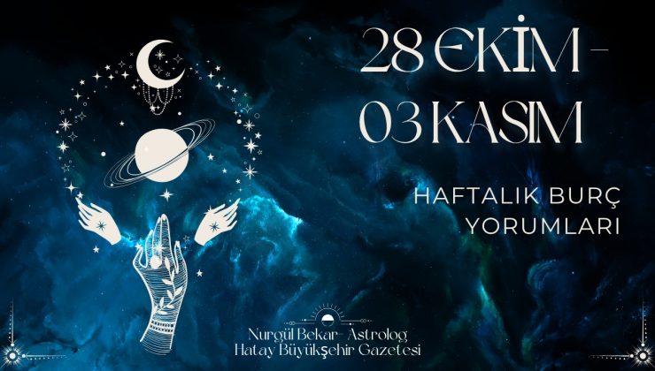 28 EKİM – 3 KASIM 2025 HAFTASININ ASTROLOJİK ENERJİSİ: AKREP’İN TUTKUSU VE STRATEJİK ADIMLAR 