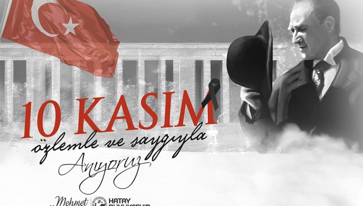BAŞKAN ÖNTÜRK’TEN 10 KASIM ATATÜRK’Ü ANMA VE ATATÜRK HAFTASI MESAJI