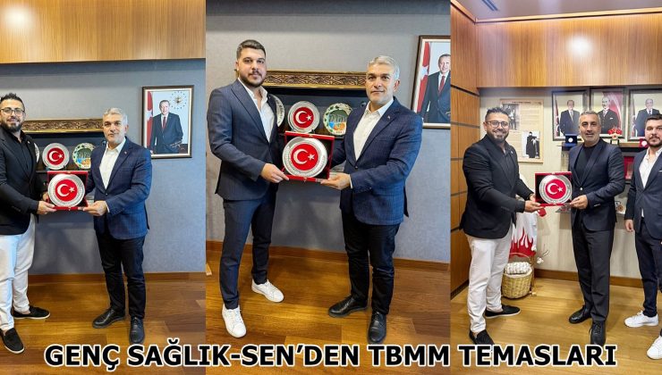 GENÇ SAĞLIK-SEN’DEN TBMM TEMASLARI