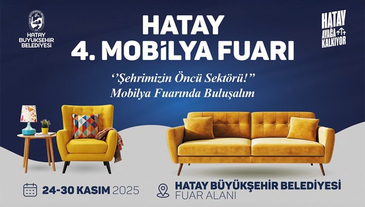 4.⁠ ⁠HATAY MOBİLYA FUARI 24–30 KASIM 2025 TARİHLERİNDE KAPILARINI AÇIYOR