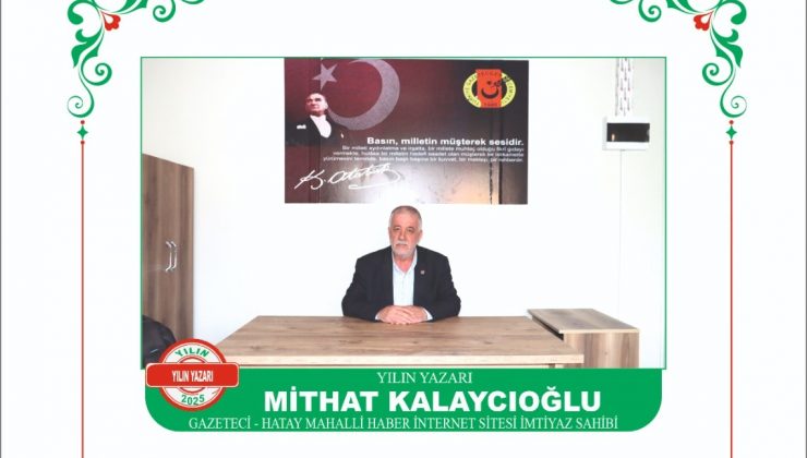 MİTHAT KALAYCIOĞLU, “YILIN YAZARI” SEÇİLDİ