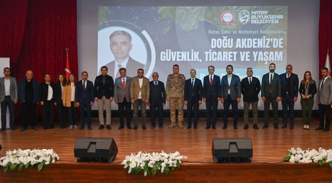 HATAY MKÜ’DE ŞEHİR VE MEDENİYET BULUŞMASI GERÇEKLEŞTİRİLDİ