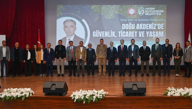 HATAY MKÜ’DE ŞEHİR VE MEDENİYET BULUŞMASI GERÇEKLEŞTİRİLDİ
