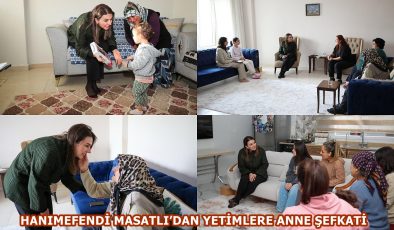 HANIMEFENDİ MASATLI’DAN YETİMLERE ANNE ŞEFKATİ