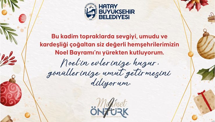 BAŞKAN ÖNTÜRK’TEN NOEL MESAJI