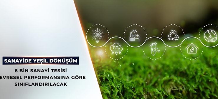 SANAYİDE YEŞİL DÖNÜŞÜM DEVREDE