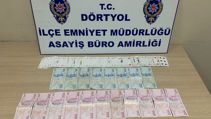 DÖRTYOL’DA KUMAR OPERASYONU: 4 KİŞİYE PARA CEZASI   