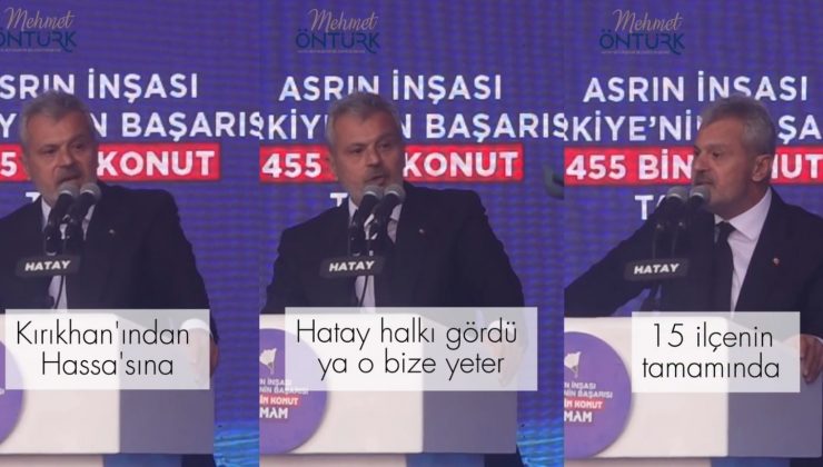 ÖNTÜRK: HATAY’A HİZMET SİYASET ÜSTÜDÜR