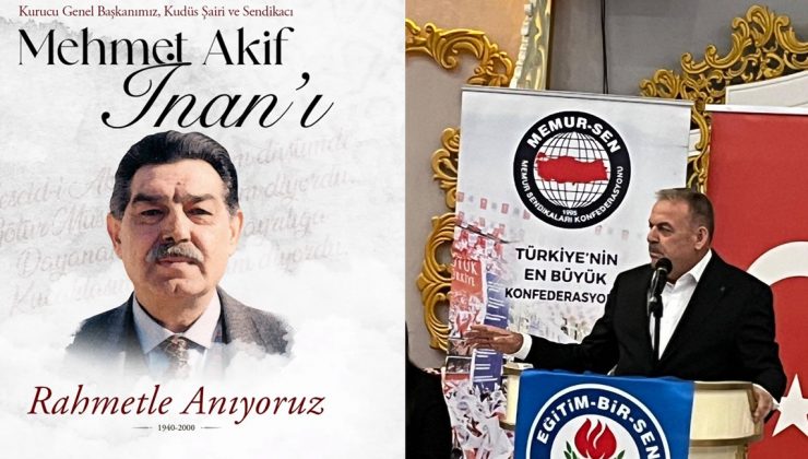 BAYRAKDAR: AKİF İNAN’IN MİRASI YOLUMUZU AYDINLATIYOR
