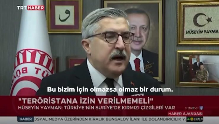 YAYMAN: SURİYE’DE TERÖRİSTAN’A İZİN VERİLMEMELİDİR